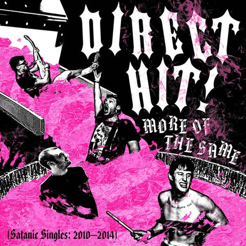 Direct Hit! - More of The Same: Satanic Singles (2010-2014)