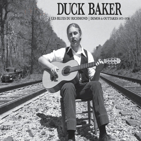 Duck Baker - Les Blues Du Richmond - Demos & Outtakes 1973-1979