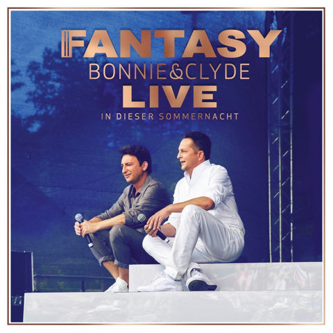 Fantasy - Bonnie & Clyde - Live In Dieser Sommernacht