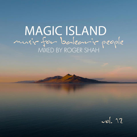 Roger Shah - Magic Island - Music For Balearic People Vol. 12