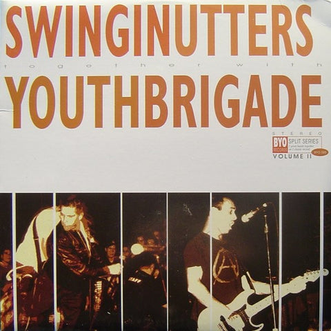 Swingin' Utters / Youth Brigade - BYO Split Series / Volume II