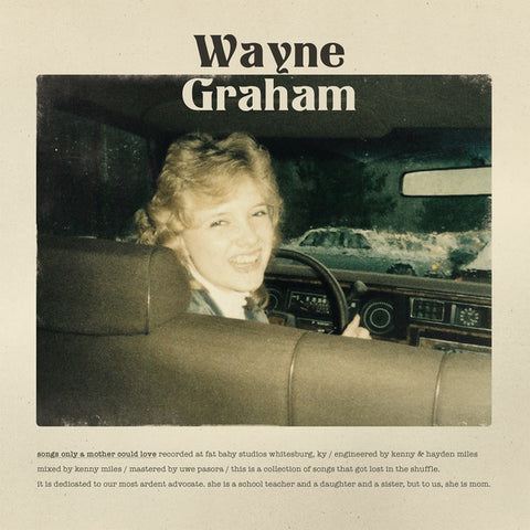 Wayne Graham - Songs Only A Mother Could Love