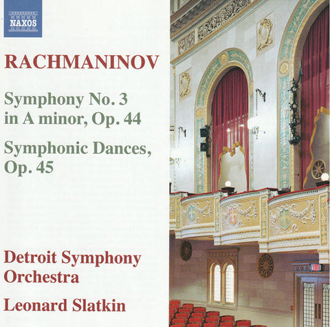 Rachmaninov, Detroit Symphony Orchestra, Leonard Slatkin - Symphony No. 3 In A Minor, Op. 44 / Symphonic Dances, Op. 45