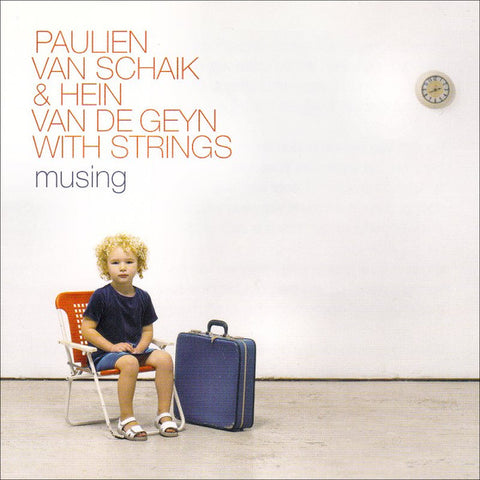 Paulien van Schaik & Hein van de Geyn With Strings - Musing