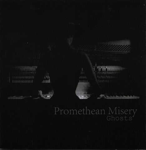 Promethean Misery - Ghosts