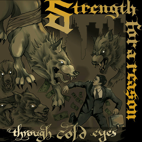 Strength For A Reason - Through Cold Eyes