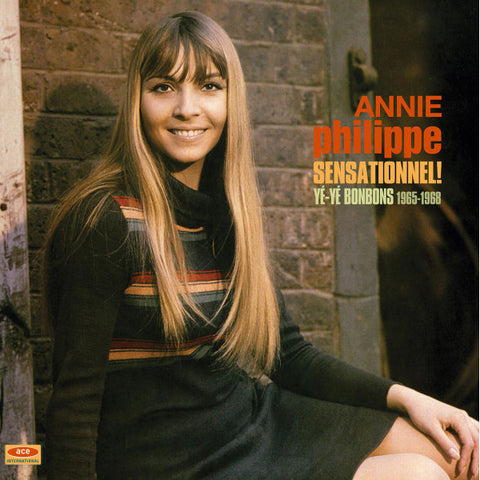 Annie Philippe - Sensationnel! • Yé-Yé Bonbons 1965-1968