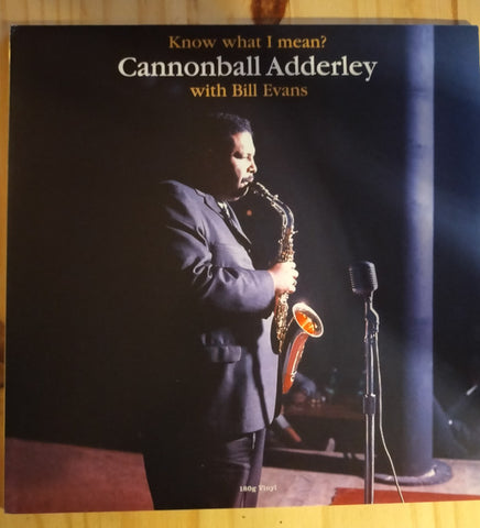 Cannonball Adderley With Bill Evans - Know What I Mean?