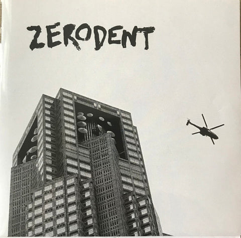 Zerodent - Not Good For Me