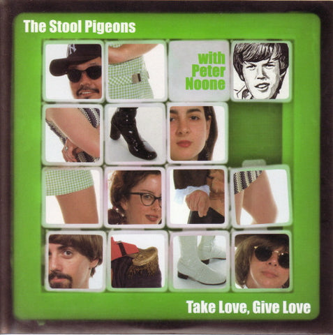 The Stool Pigeons With Peter Noone - Take Love, Give Love