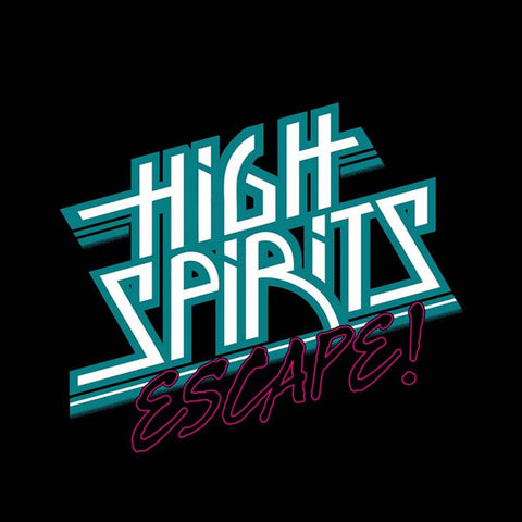 High Spirits, - Escape
