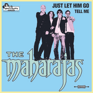 The Maharajas - Just Let Him Go / Tell Me