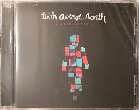 Tenth Avenue North - Cathedrals