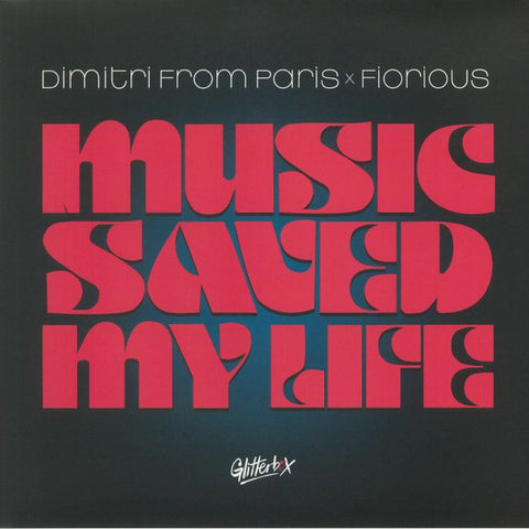 Dimitri From Paris x Fiorious - Music Saved My Life