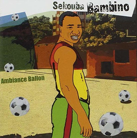 Sékouba Bambino - Ambiance Ballon