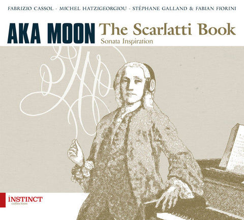 Aka Moon - The Scarlatti Book