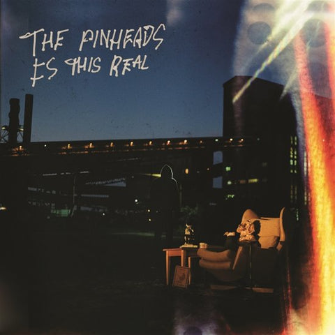 The Pinheads - Is This Real