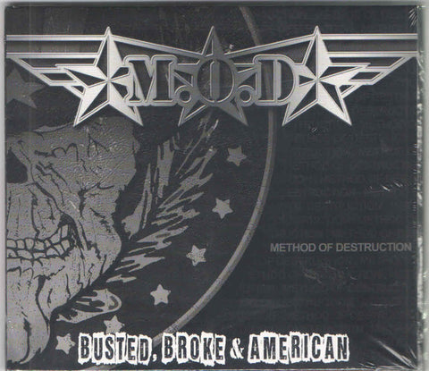 M.O.D., - Busted, Broke & American