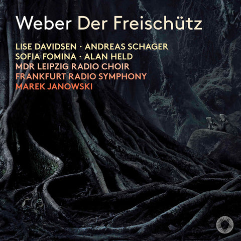 Weber - Lise Davidsen, Andreas Schager, Sofia Fomina, Alan Held, MDR Leipzig Radio Choir, Frankfurt Radio Symphony, Marek Janowski - Der Freischütz