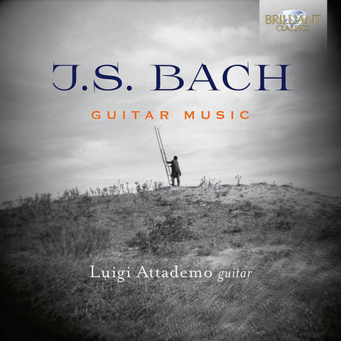 J.S. Bach – Luigi Attademo - Guitar Music