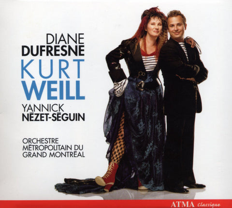 Diane Dufresne, Orchestre Métropolitain du Grand Montréal, Yannick Nézet-Séguin, - Kurt Weill