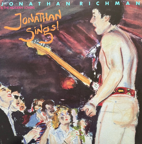 Jonathan Richman & The Modern Lovers - Jonathan Sings!