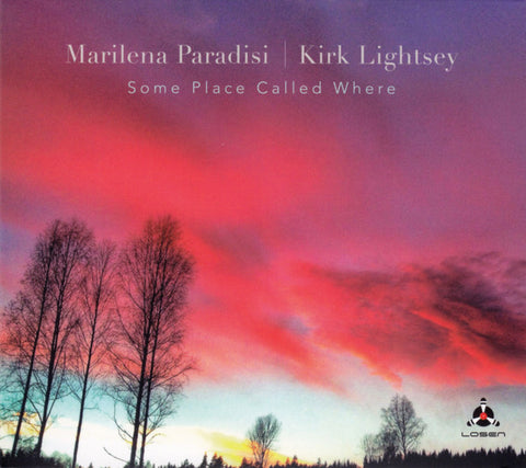 Marilena Paradisi | Kirk Lightsey - Some Place Called Where