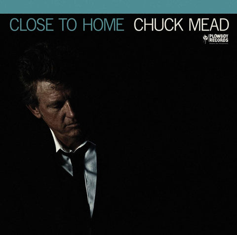 Chuck Mead - Close To Home