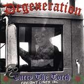 Degeneration - Carry The Torch