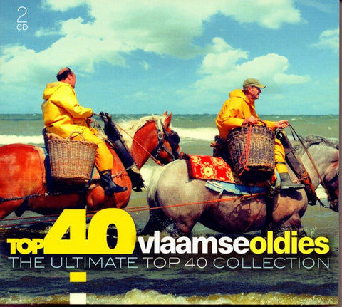 Various - Top 40 Vlaamse Oldies (The Ultimate Top 40 Collection)