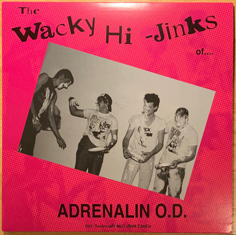 Adrenalin O.D. - The Wacky Hi-Jinks Of Adrenalin O.D.