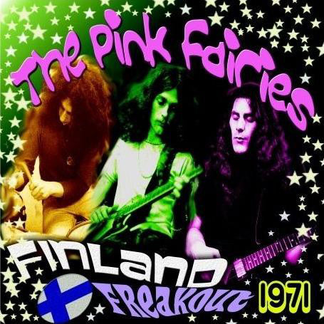 The Pink Fairies - Finland Freakout 1971