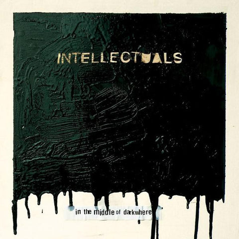 The Intellectuals - In The Middle Of Darkwhere