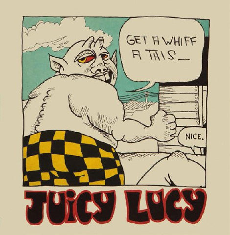 Juicy Lucy - Get A Whiff A This
