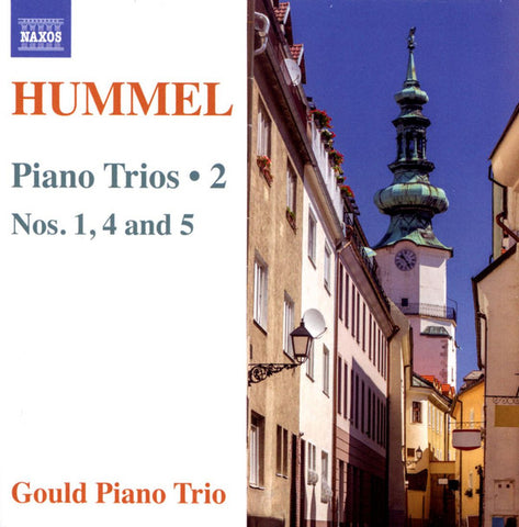 Hummel, Gould Piano Trio - Piano Trios - 2; Nos. 1, 4 And 5