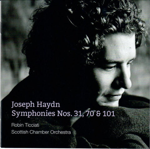 Joseph Haydn, Robin Ticciati, Scottish Chamber Orchestra - Symphonies Nos. 31, 70 & 101