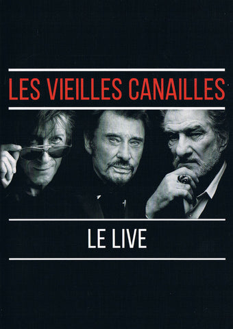 Les Vieilles Canailles - Le Live