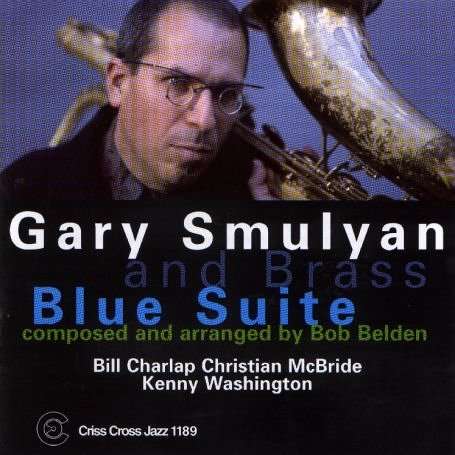 Gary Smulyan And Brass - Blue Suite