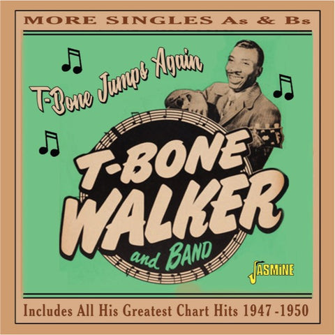 T-Bone Walker - T-Bone Jumps Again - More Singles As & Bs (Includes All His Greatest Chart Hits, 1947-1950)