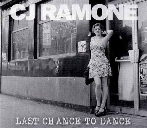 CJ Ramone, - Last Chance To Dance