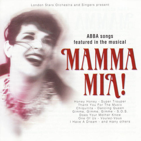 Various - London Stars Orchestra And Singers Present ABBA Songs Featured In The Musical Mamma Mia!