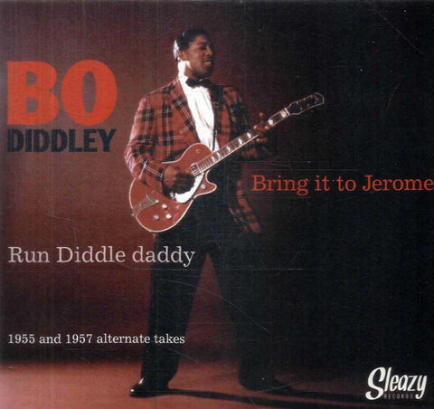 Bo Diddley - Bring It To Jerome / Run Diddle Daddy