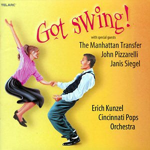 Erich Kunzel, Cincinnati Pops Orchestra, - Got Swing!