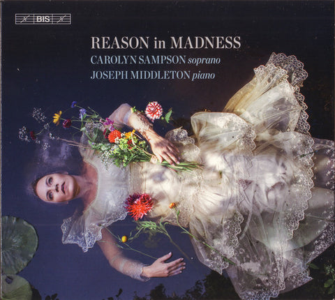 Carolyn Sampson, Joseph Middleton - Reason In Madness