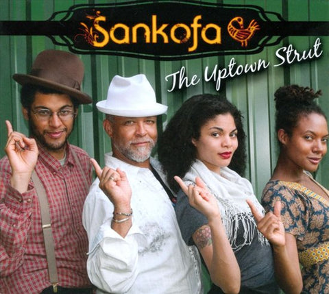 Sankofa - The Uptown Strut
