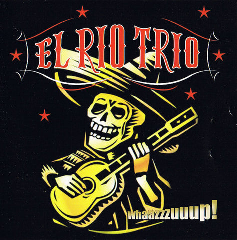 El Rio Trio - Whaazzzuuup!