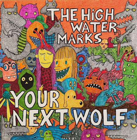 The High Water Marks - Your Next Wolf