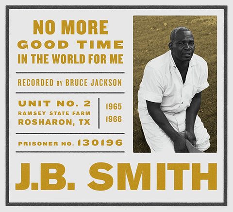 J. B. Smith - No More Good Time In The World For Me