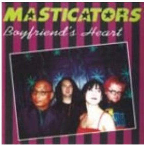 Masticators - Boyfriend's Heart