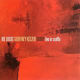 Joe Locke / Geoffrey Keezer Group - Live In Seattle